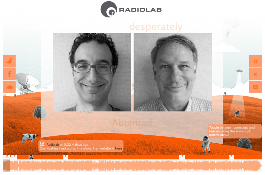 The Radiolab Hyper Audio Player v1 brought to you by WNYC Radiolab, Soundcloud and Mozilla Drumbeat